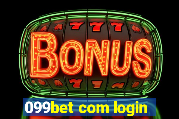 099bet com login